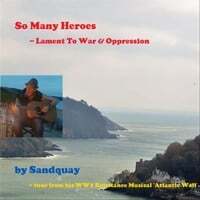 So Many Heroes (Lament to War & Oppression)